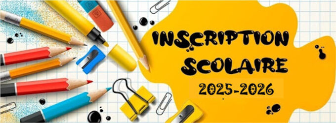 inscription scolaire 2025-2026